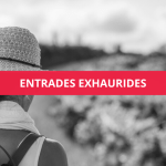 ENTRADES EXHAURIDES